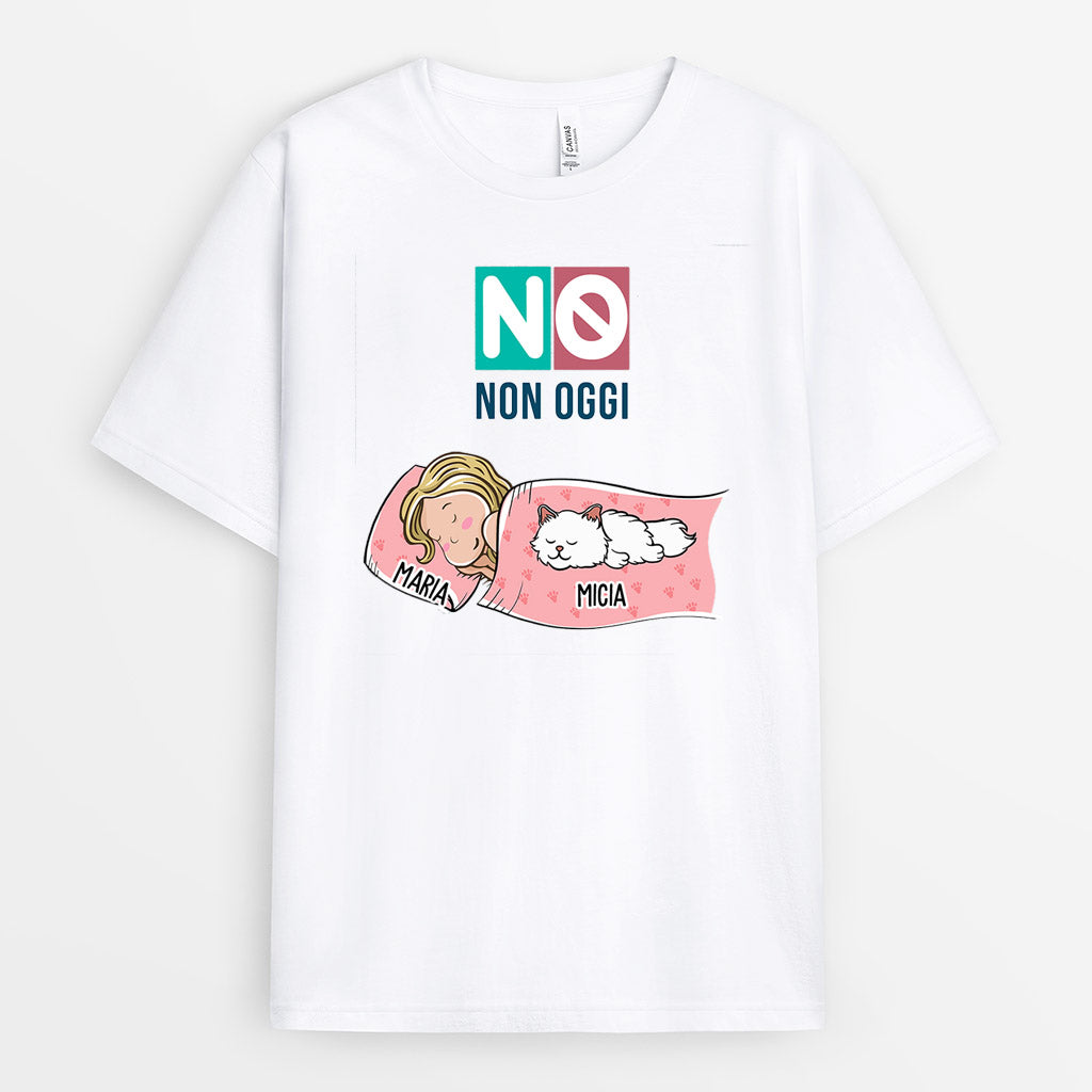 No Non Oggi - Regali Personalizzati | Magliette per Amante Dei Gatti